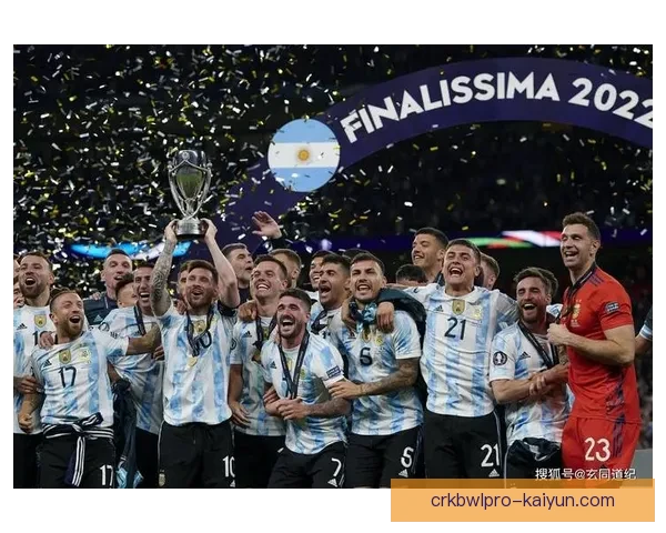 阿根廷队夺得2022年卡塔尔世界杯冠军率队登顶